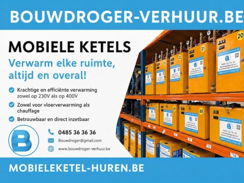 Mobiele ketels huren, verwarm elke ruimte, altijd en overal!