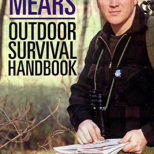 Ray Mears Outdoor Survival Handbook 