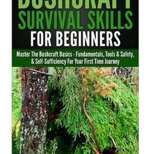 Bushcraft Survival Skills for Beginners