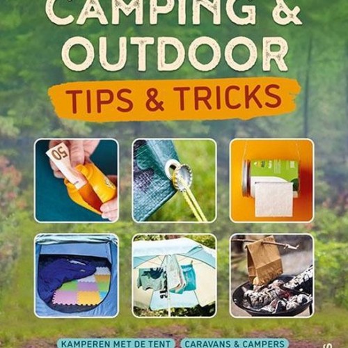 Camping & outdoor - tips & tricks